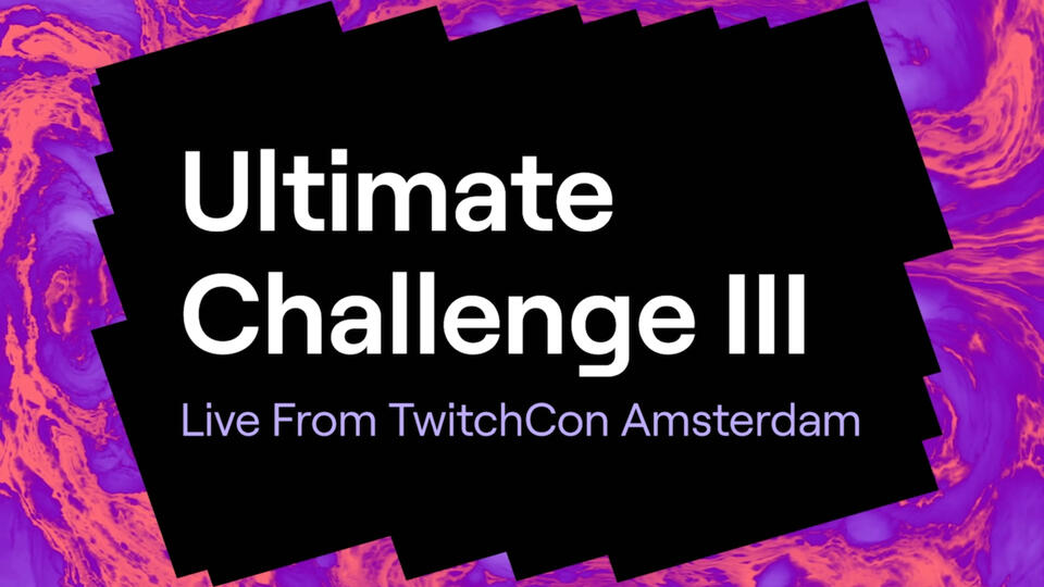 TwitchCon, Ultimate Challenge III, Amsterdam, 2022